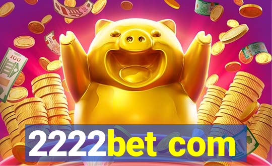 2222bet com